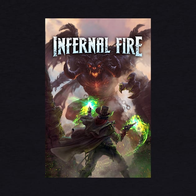 Infernal Fire: Legends of the Wild Weird West by Joseph J Bailey Author Designs